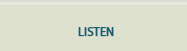 Listen